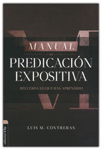 Cargar imagen en el visor de la galería, Manual de Predicación Expositiva - Luis M. Contreras
