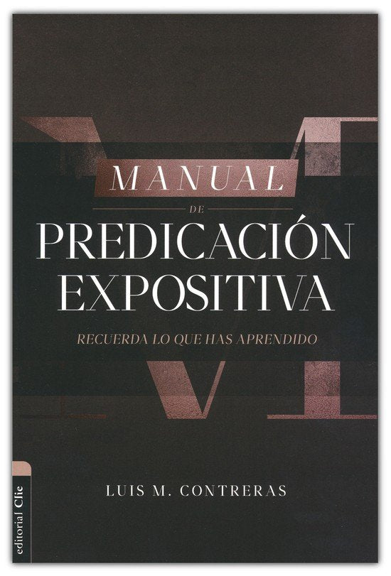 Manual de Predicación Expositiva - Luis M. Contreras