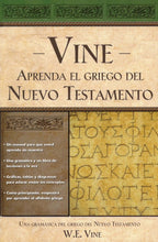 Cargar imagen en el visor de la galería, Aprenda el Griego del Nuevo Testamento - W.E. Vine

