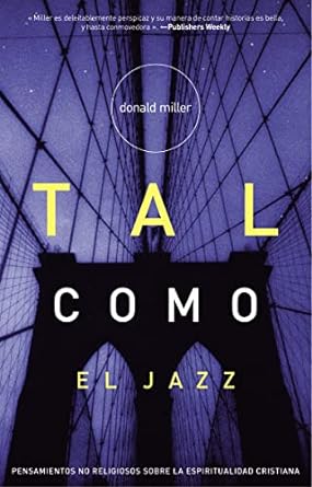 Tal Como el Jazz - Donald Miller