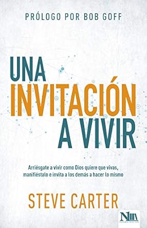 Una Invitación a Vivir - Steve Carter