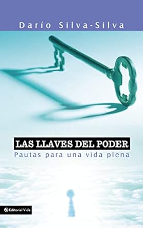 Las Llaves del Poder - Sr. Dario Silva-Silva