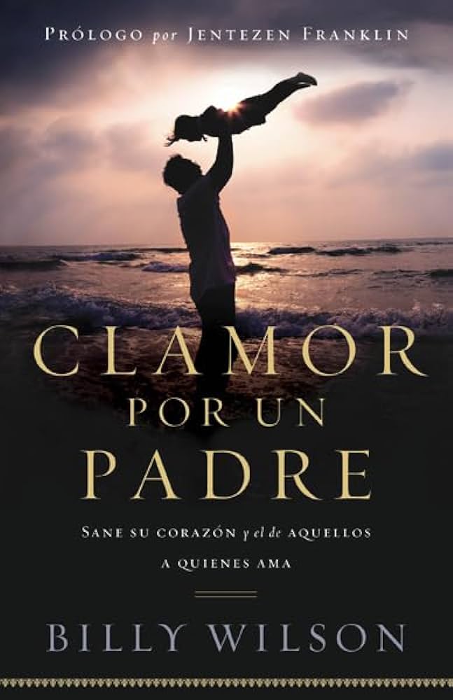 Clamor Por Un Padre - Billy Wilson