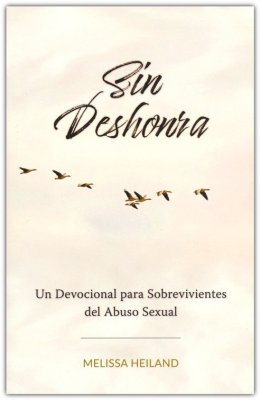 Sin Deshonra - Melissa Heiland