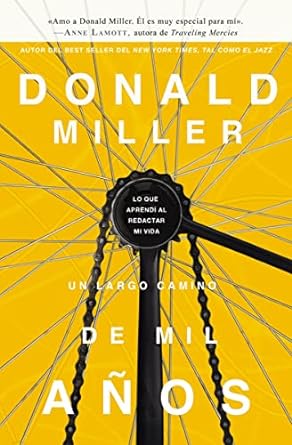 Un Largo Camino de Mil Años - Donald Miller