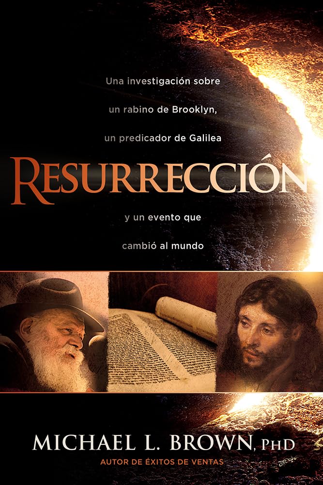 Resurrección - Michael L. Brown PHD