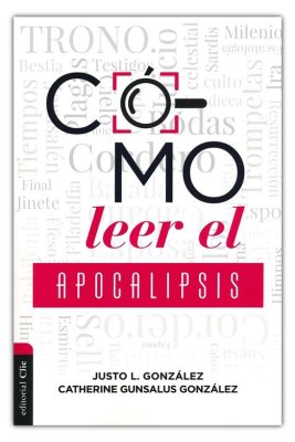 Cómo Leer el Apocalipsis