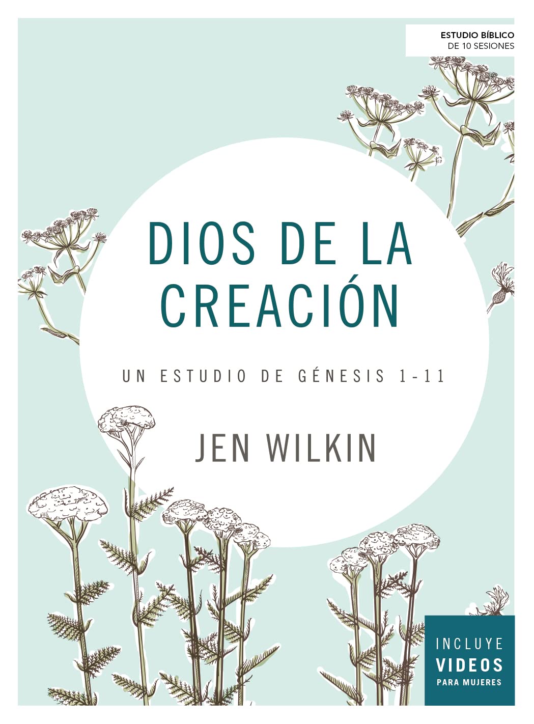Dios de la Creación - Un Estudio de Génesis 1-11 - Jen Wilkin