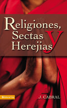 Cargar imagen en el visor de la galería, Religiones Sectas y Herejías - J. Cabral
