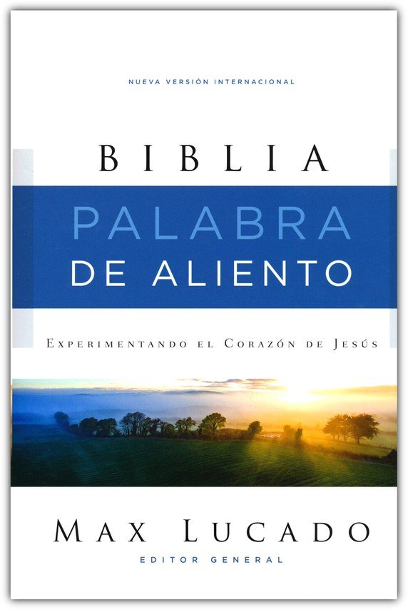 Biblia NVI - Palabra de Aliento - Max Lucado - Tapa Dura