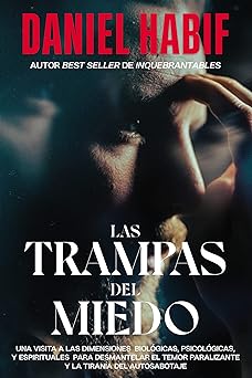 Las Trampas del Miedo - Daniel Habif