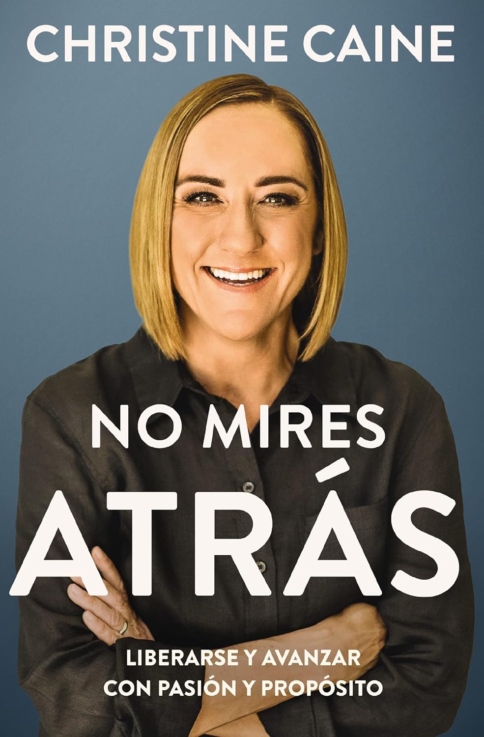 No Mires Atrás - Christine Cain - Novedad