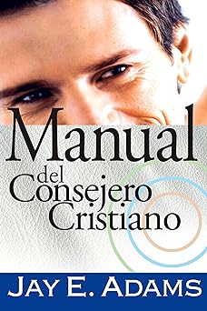 Manual del Consejero Cristiano - Jay E. Adams