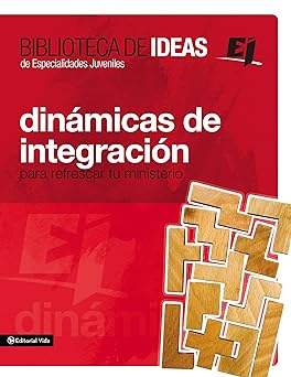 Dinámicas de Integración: Para Refrescar tu Ministerio