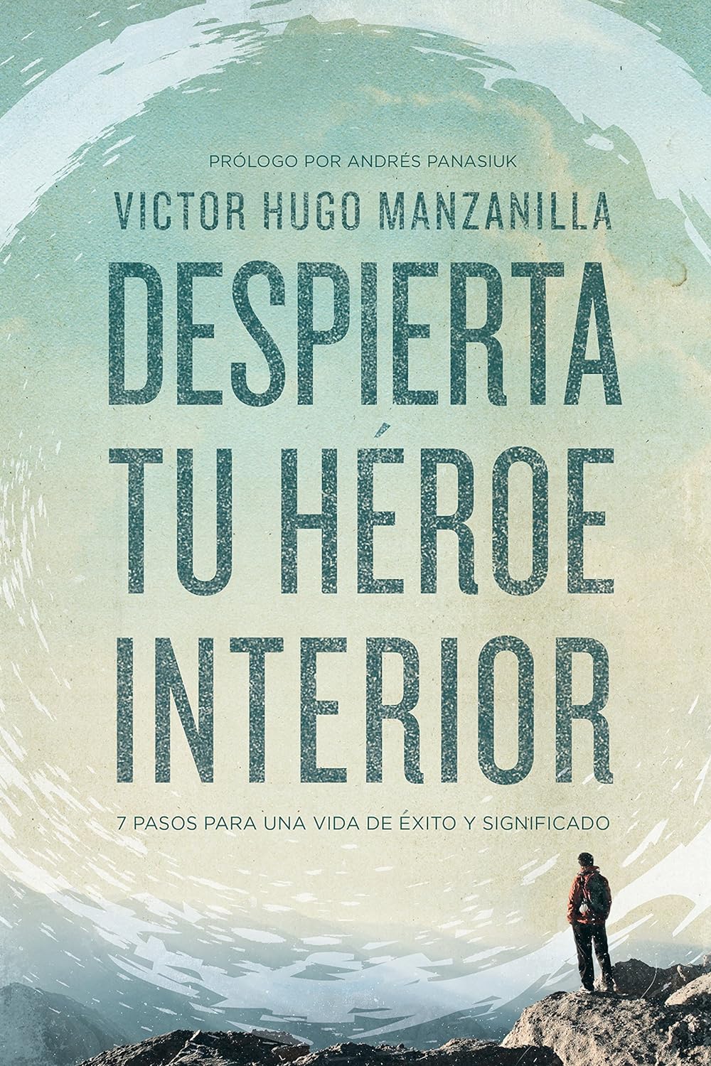 Despierta tu Héroe Interior - Victor Hugo Manzanilla - Pasta Dura