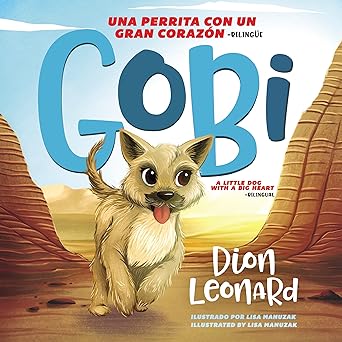 Gobi Una Perrita con un Gran Corazón - Dion Leonard