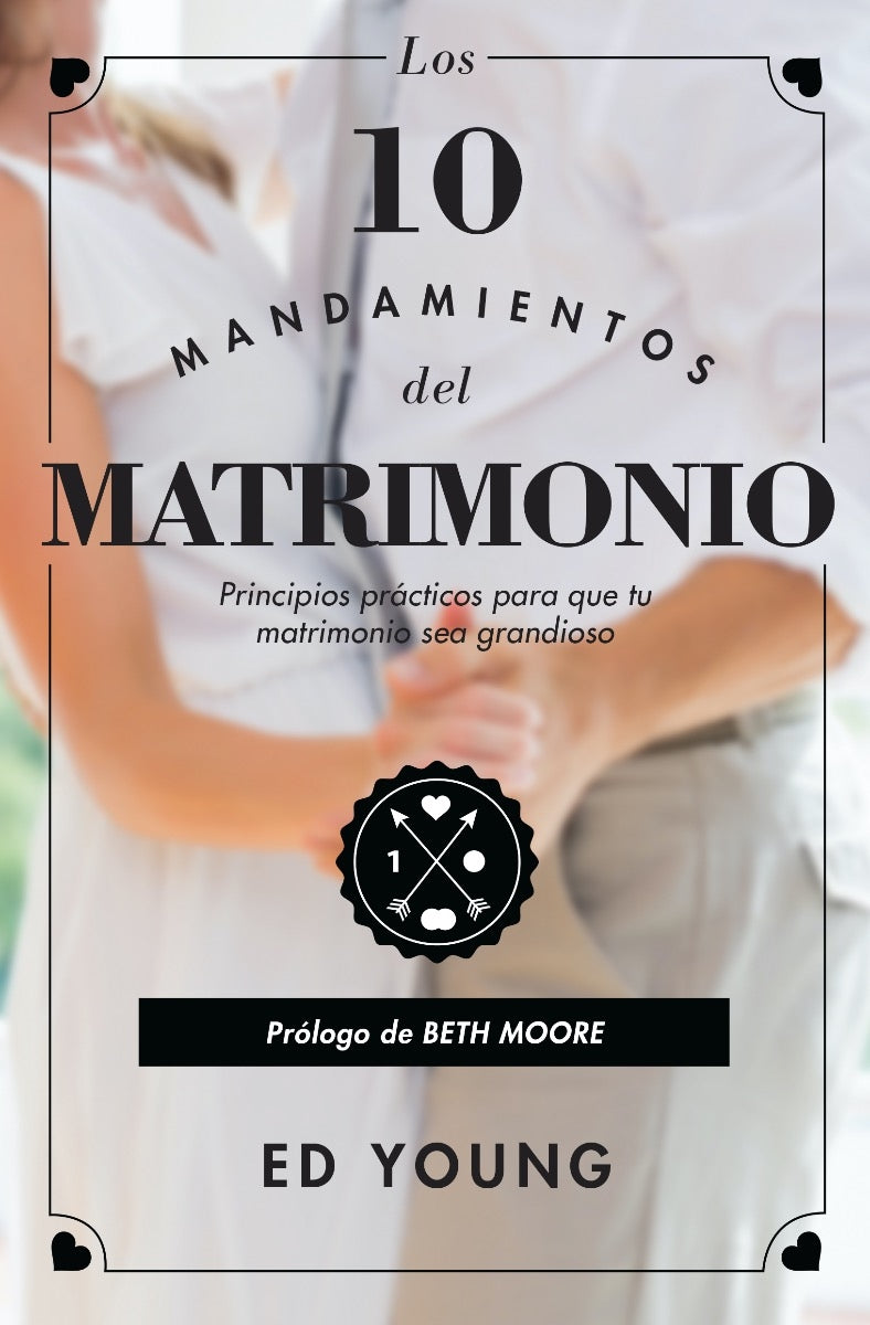 Los 10 Mandamientos del Matrimonio - Ed Young