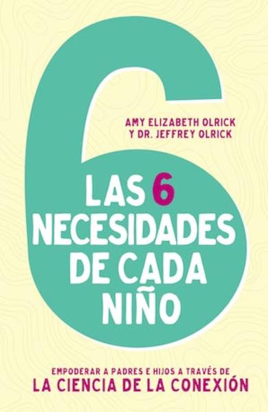 Las 6 Necesidades de Cada Niño