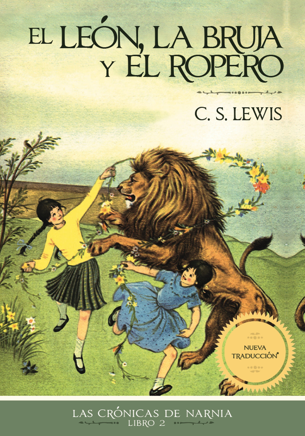 El León, La Bruja y El Ropero - Las Crónicas de Narnia - Libro 2 - C.S. Lewis - Novedad
