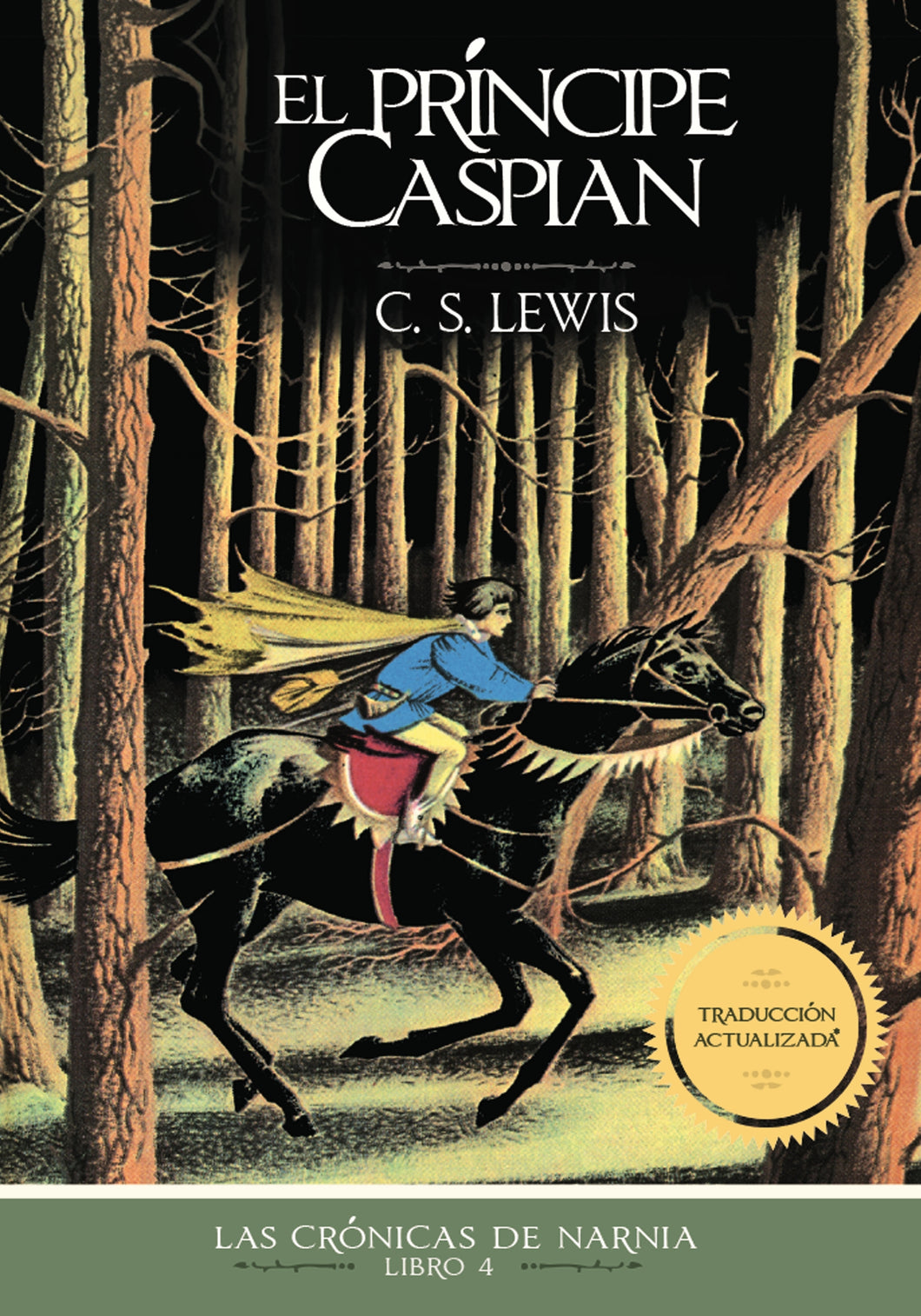 El Príncipe Caspian-Las Crónicas de Narnia-Libro 4 - C.S. Lewis - Novedad
