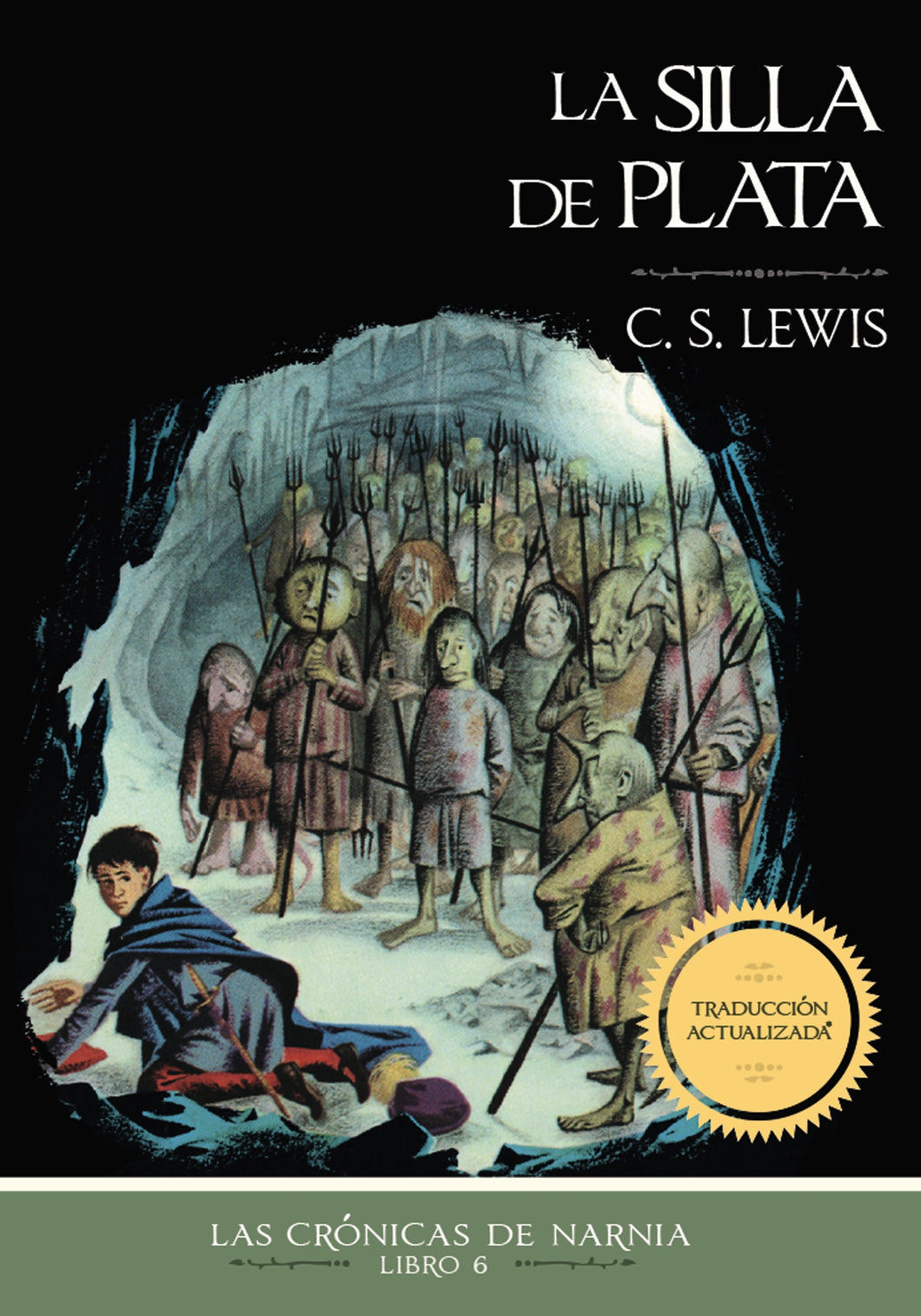 La Silla de Plata-Las Crónicas de Narnia-Libro 6 - C.S. Lewis - Novedad