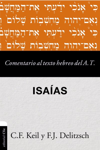 Comentario Bíblico - Isaías - Carl Friedrich Keil y Franz Julius Delitzsch