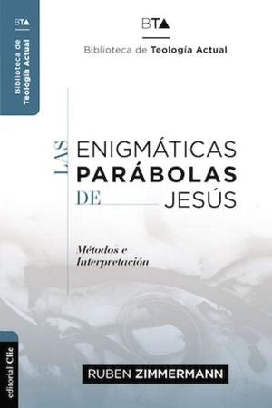 Las Enigmáticas Parábolas De Jesús - Ruben Zimmermann