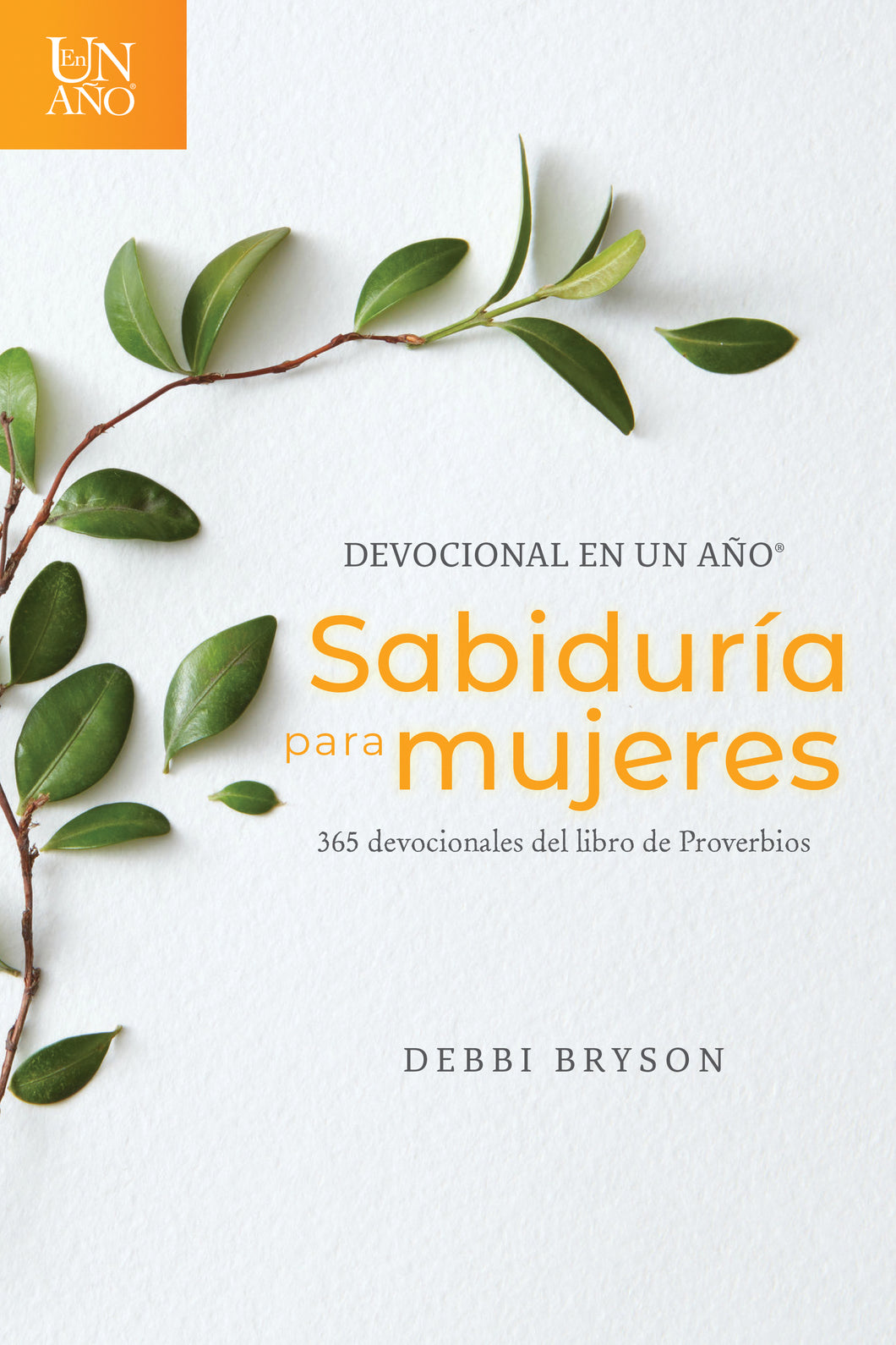 Devocional en un Año Sabiduría Para Mujeres - Debbi Bryson