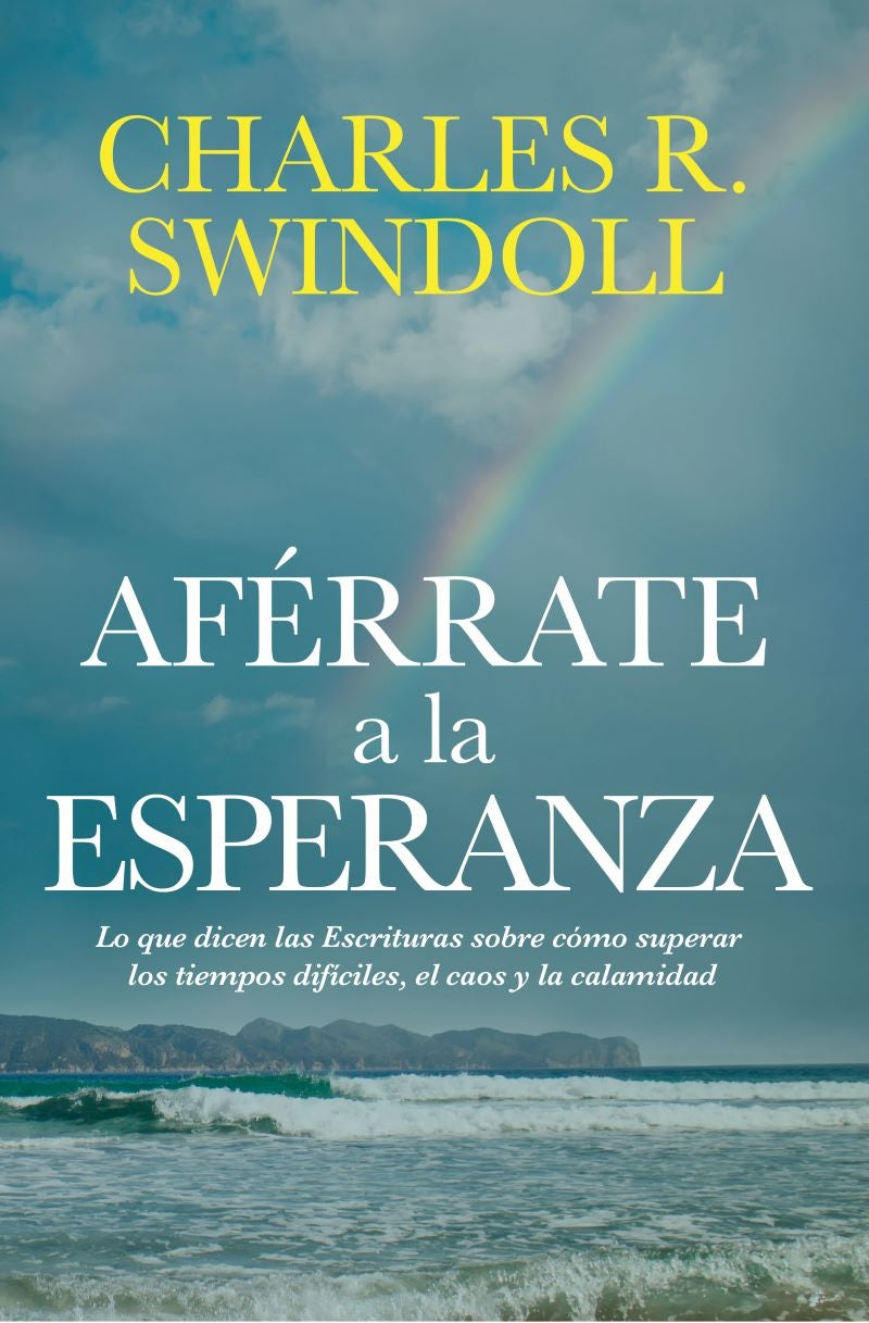 Aférrate a la Esperanza - Charles Swindoll