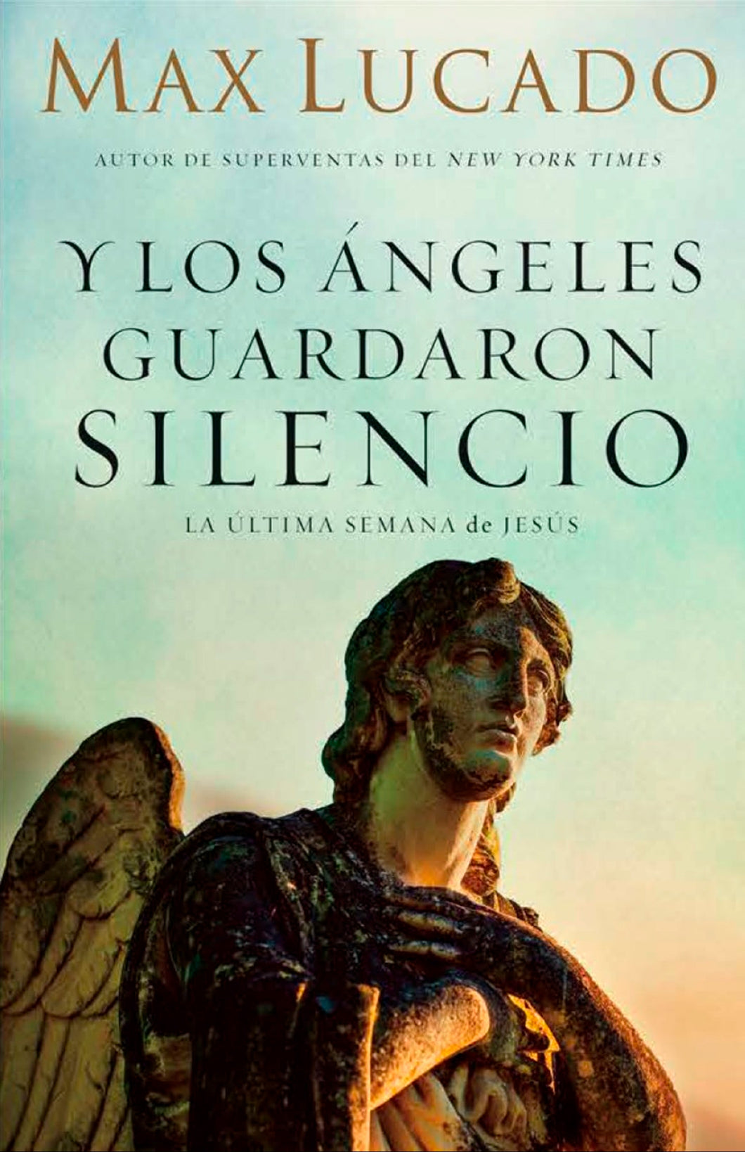 Y los Ángeles Guardaron Silencio