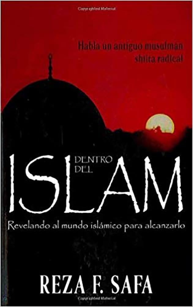 Dentro del Islam - Reza F. Safa