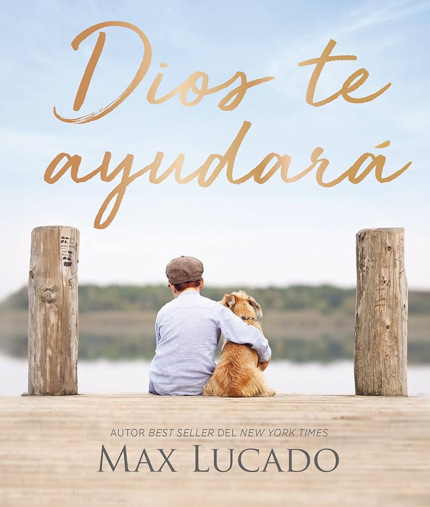 Dios te Ayudará - Max Lucado - Pasta Dura