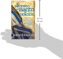 Cargar imagen en el visor de la galería, El Secreto del Manto de Oración - John Francis
