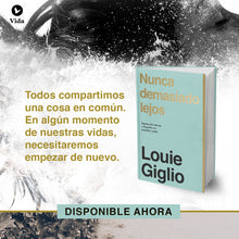 Cargar imagen en el visor de la galería, Nunca Demasiado Lejos - Louie Giglio - Tapa Dura
