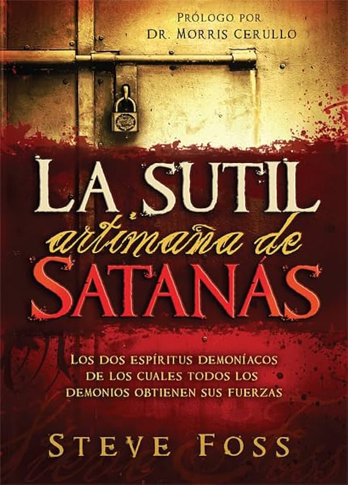 La Sutil Artimaña de Satanás - Steve Foss