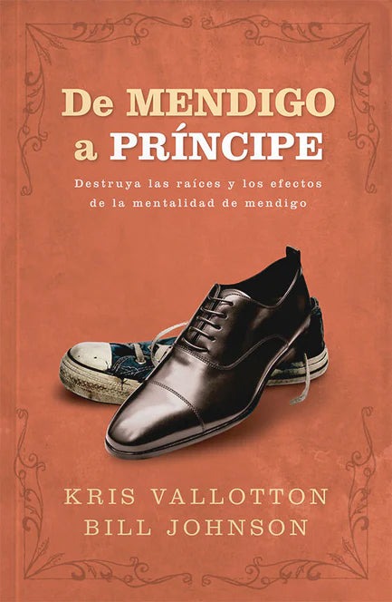 De Mendigo a Príncipe - Kris Vallotton & Bill Johson