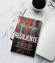 Cargar imagen en el visor de la galería, Resiliente - John Eldredge
