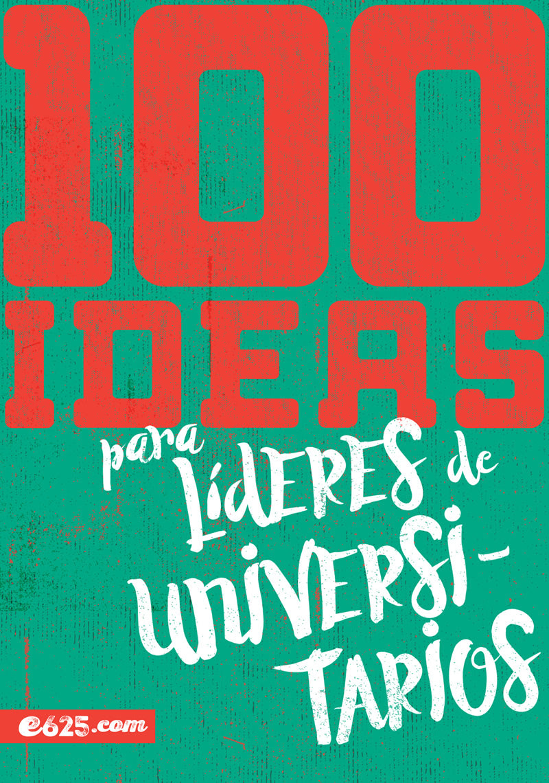 100 Ideas Para Líderes Universitarios - E625