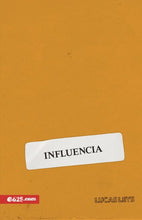 Cargar imagen en el visor de la galería, Influencia - Lucas Leys
