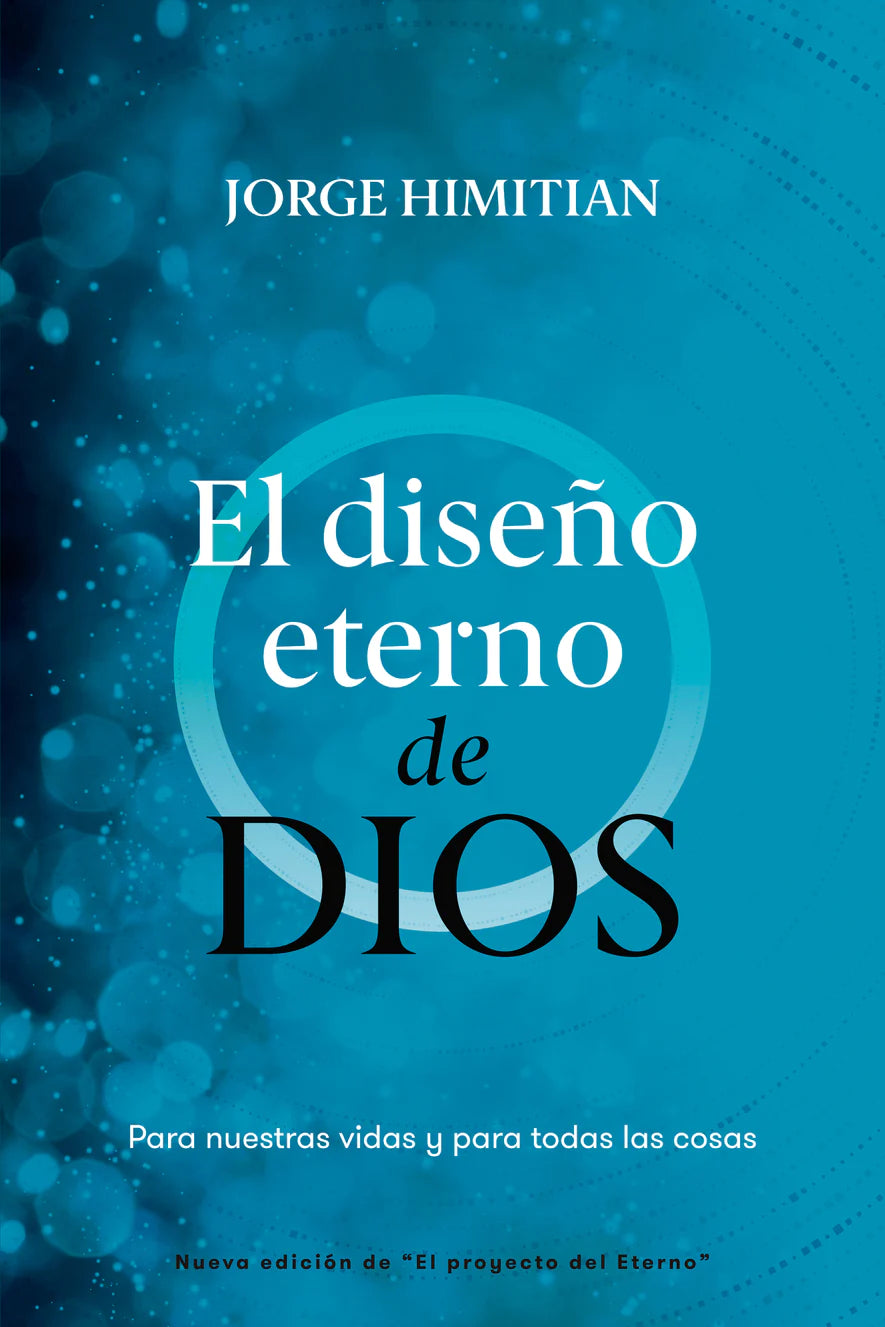 El Diseño Eterno de Dios - Jorge Himitian