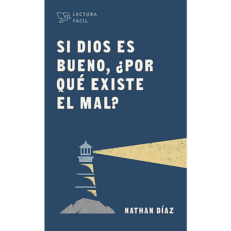 Si Dios es bueno ¿Por qué Existe el Mal? - Nathan Díaz - Tamaño Bolsillo