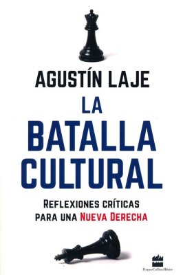 La Batalla Cultural - Agustín Laje - Novedad