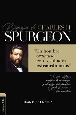 Biografía de Charles Spurgeon - Juan C. de la Cruz
