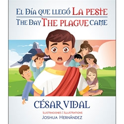 El Día que Llegó la Peste - Bilingüe - César Vidal