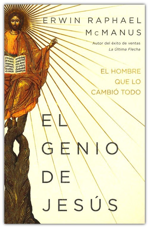 El Genio de Jesús - Erwin Raphael McManus - Novedad