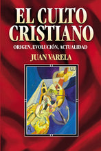 Cargar imagen en el visor de la galería, El Culto Cristiano - Juan Varela
