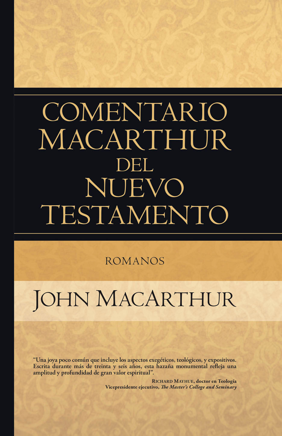 Comentario Macarthur del Nuevo Testamento - Romanos