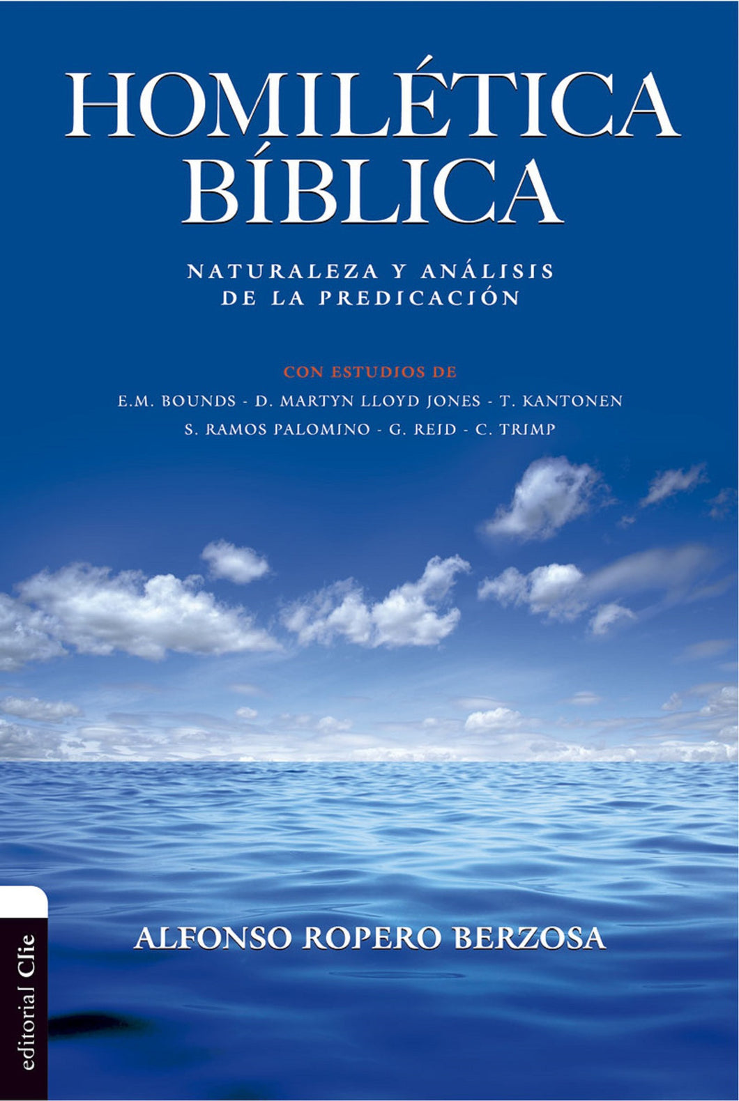 Homilética Bíblica - Alfonso Ropero