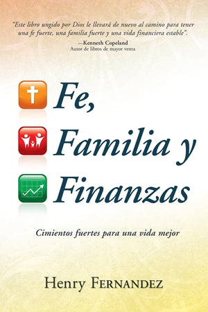 Fe, Familia y Finanzas - Henry Fernandez