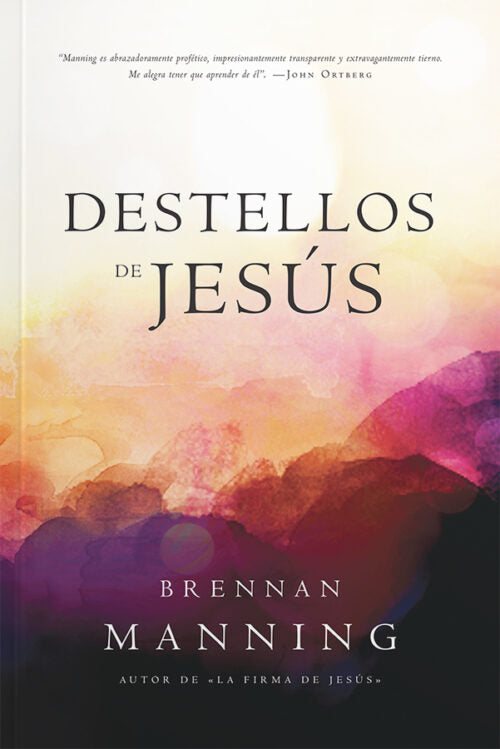 Destellos de Jesús - Brennan Manning